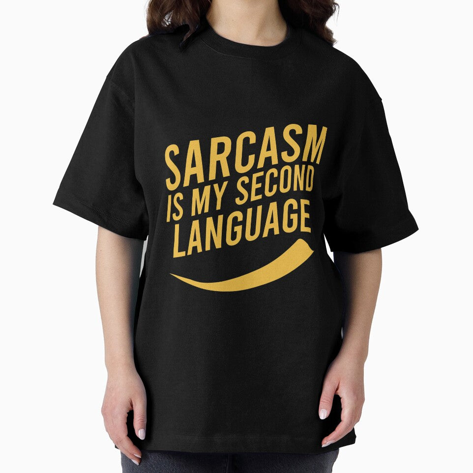 Sarcasm is my second language by Matheus2001