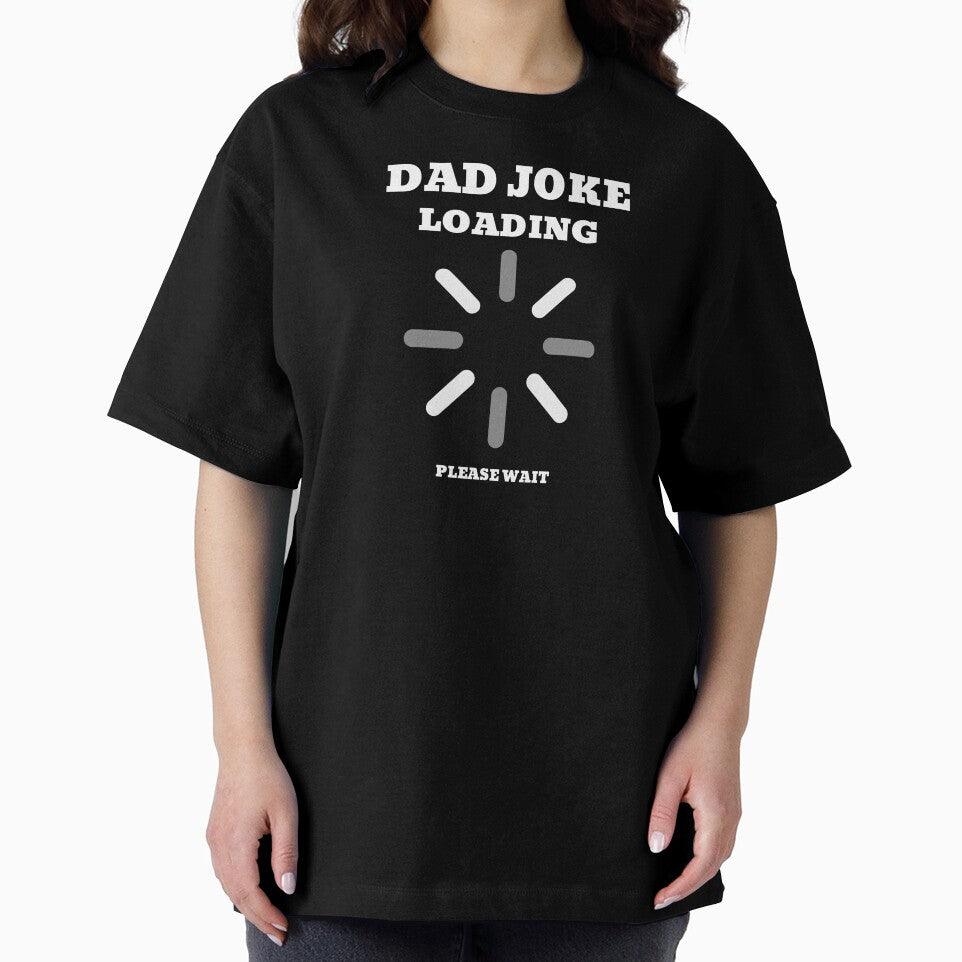Dad Joke Loading Please Wait Dad Joke Loading Meme by ArabCorner