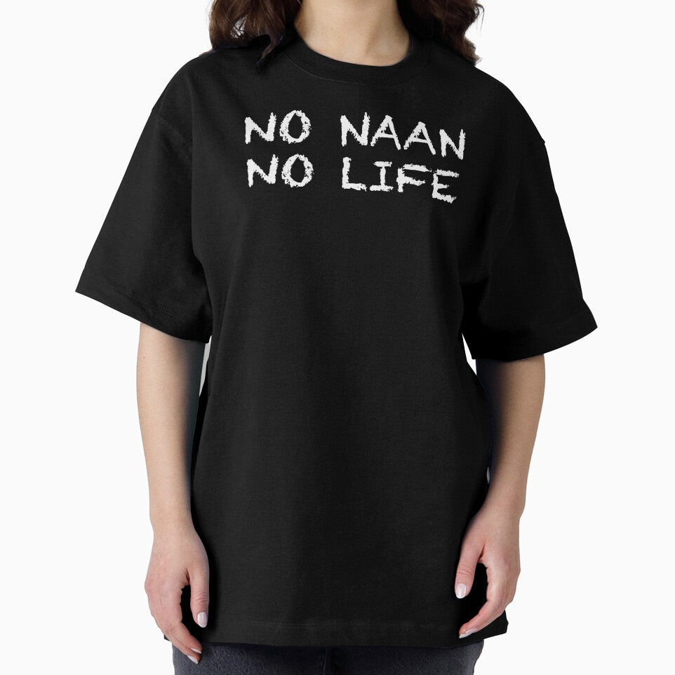 No Naan No Life by ThydraDesigns