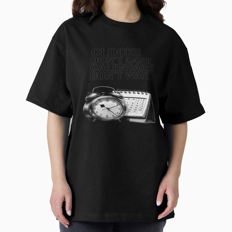 Clocks Don't Care Calendars Don't Wait T-Shirt | Alarm Clock & Calendar Graphic by RahulArtForge