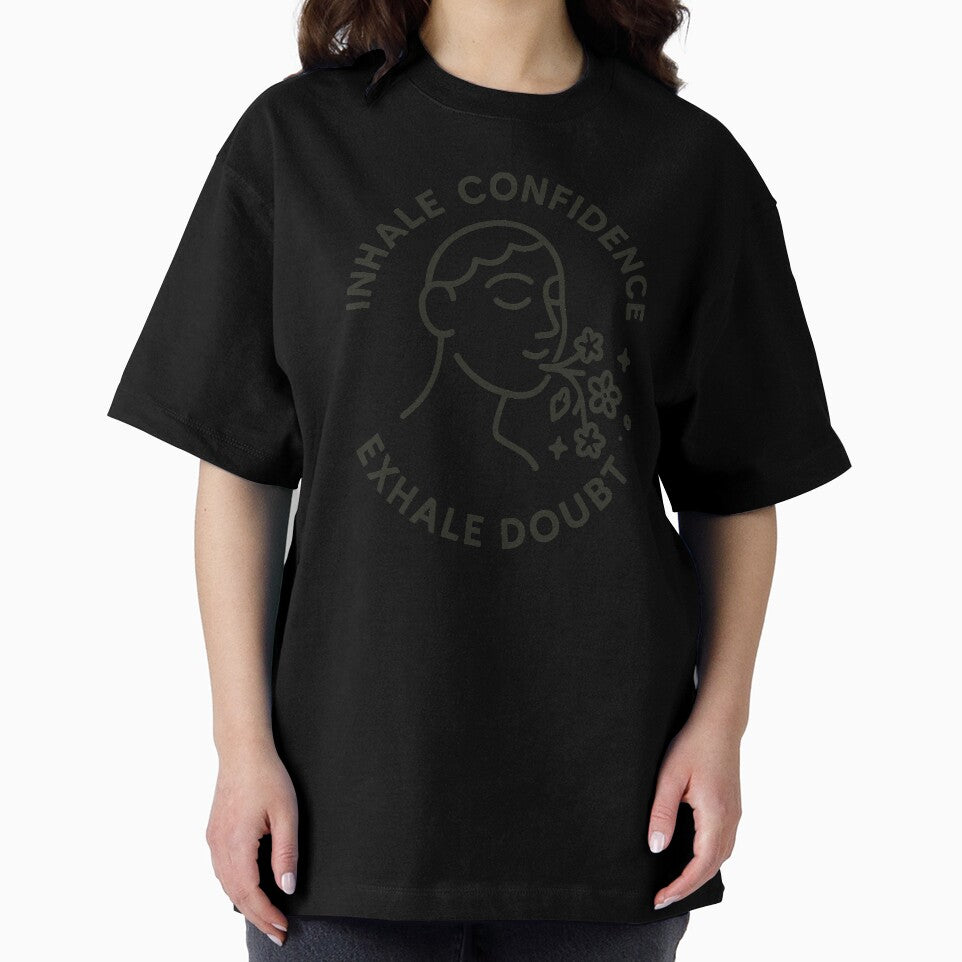 Empowering Inhale Confidence Exhale Doubt Design Unisex by ThreadQuirk