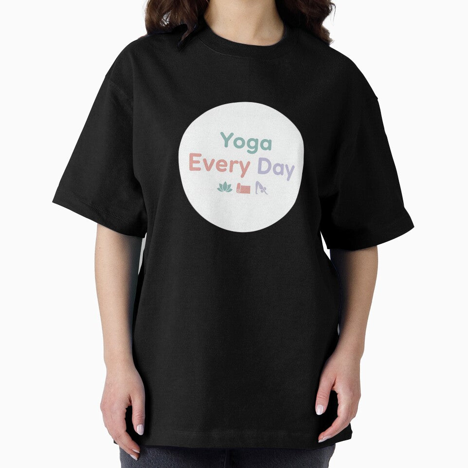 Yoga Every Day T-Shirt – Yoga & Fitness Instructor Daily Practice Tee by Muzgle