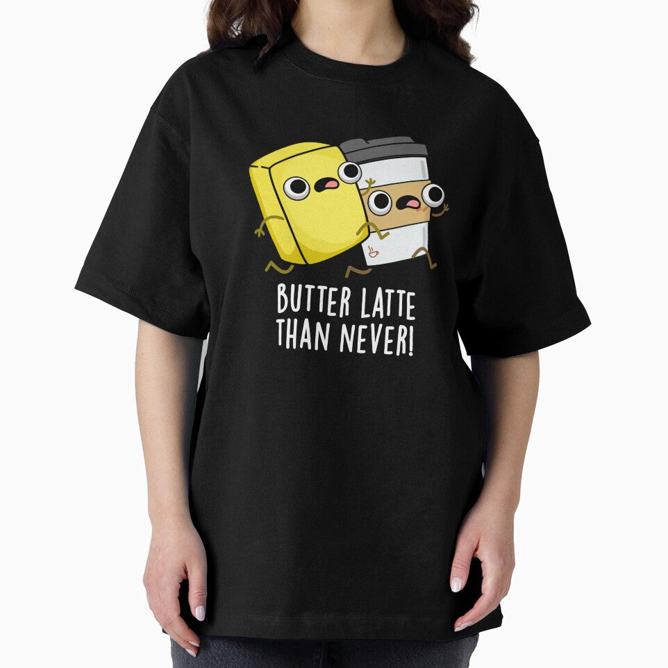 Butter Latte Than Never Funny Food Pun (Dark BG) by punnybone