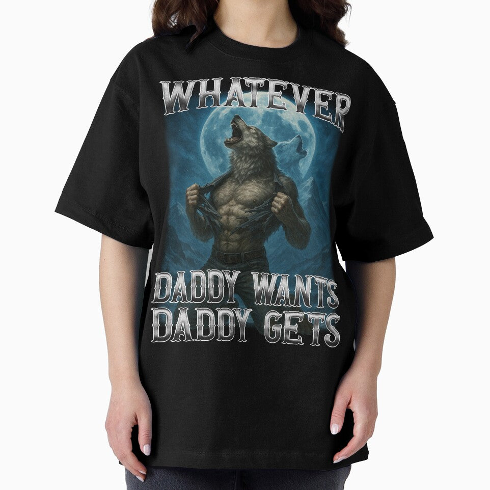 Funny Whatever Daddy Wants Daddy Gets by MemishDesign