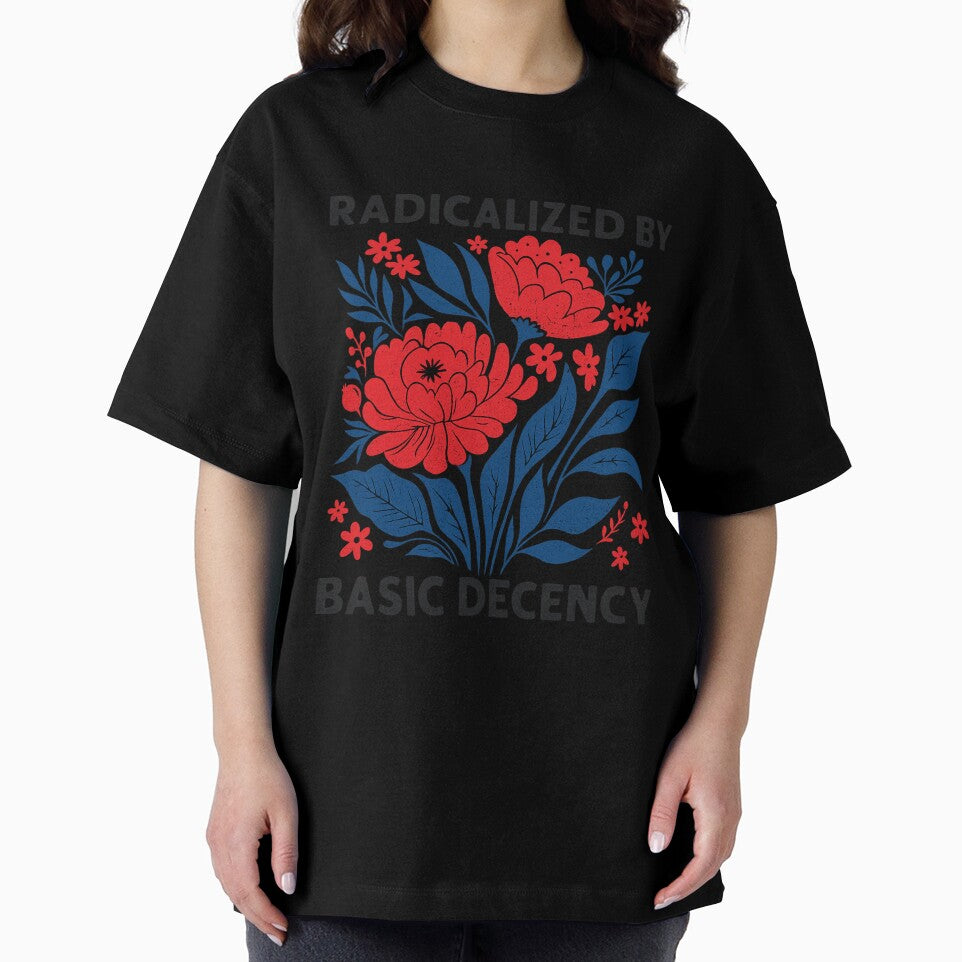 Radicalized by Basic Decency by Tadruickshank