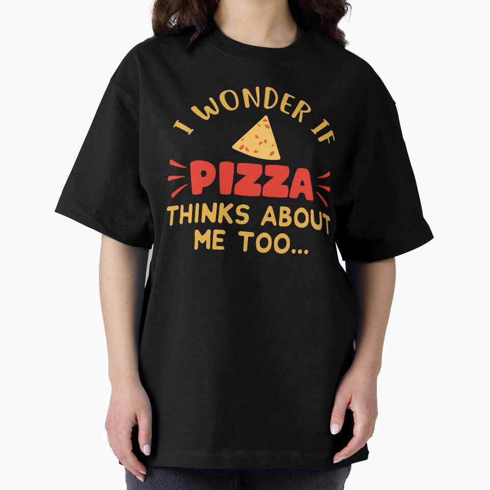 I Wonder If Pizza Thinks About Me Too: Funny Pizza Lovers - Pizza Chef by Adexyl