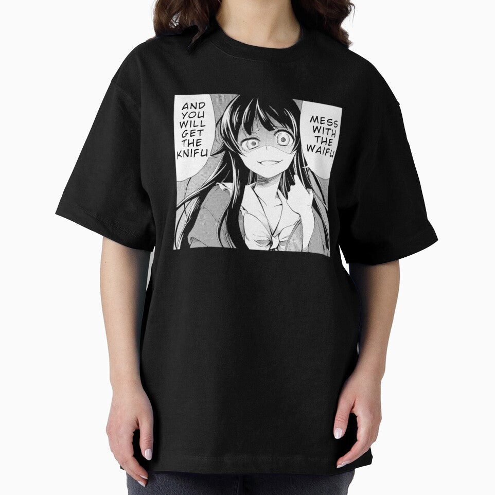 Mess With The Waifu You Will Get The Knifu by therealsadpanda