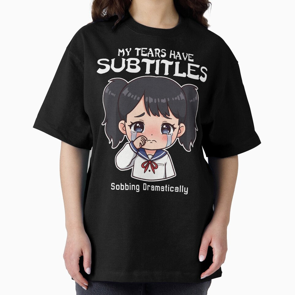 MY TEARS HAVE SUBTITLES - ANIME GIFT by KEF Custom