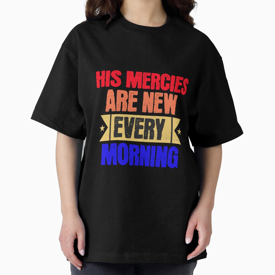 His Devine Mercies are New Every Morning and His Unfailing Love Lasts Forever Lamentations 3:22-23 by ebocraft