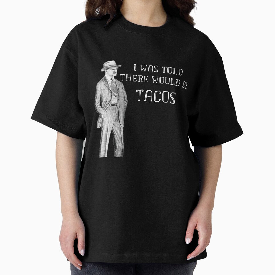 Funny Taco Quote Saying T-shirt by ChangeRiver