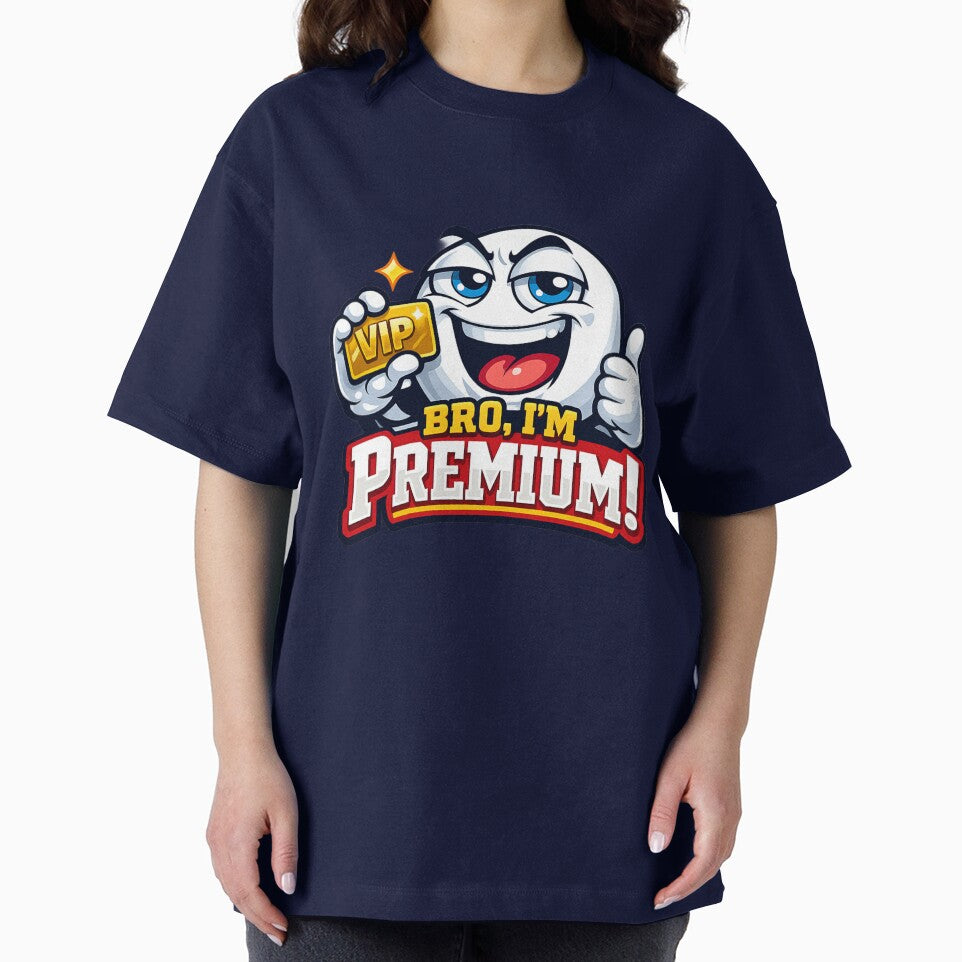 Bro, I’m Premium T-Shirt – Funny VIP Gold Card Graphic Tee | Cool Meme Cartoon Shirt for Men & Women by 92160057