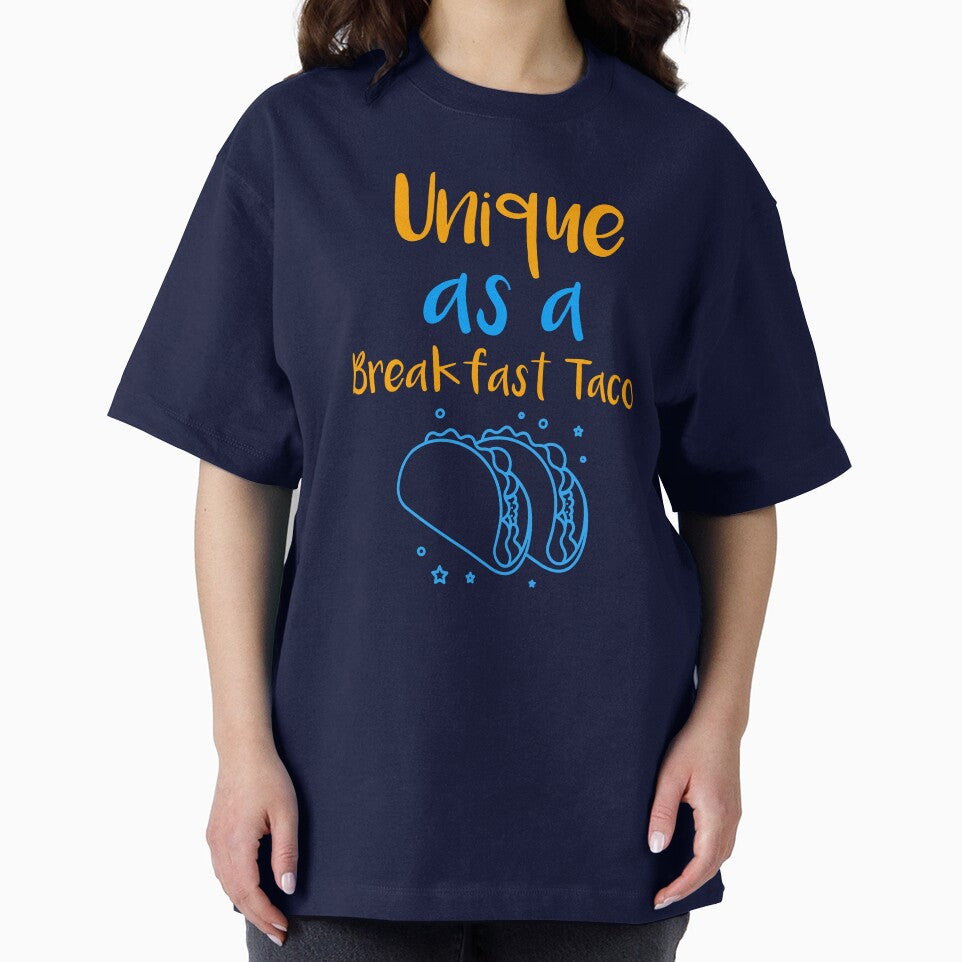 Unique As A Breakfast Taco by UnstoppableShpy