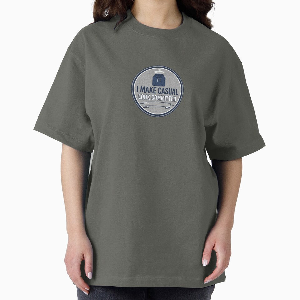 I Make Casual Look Committed by WildCanvasCo