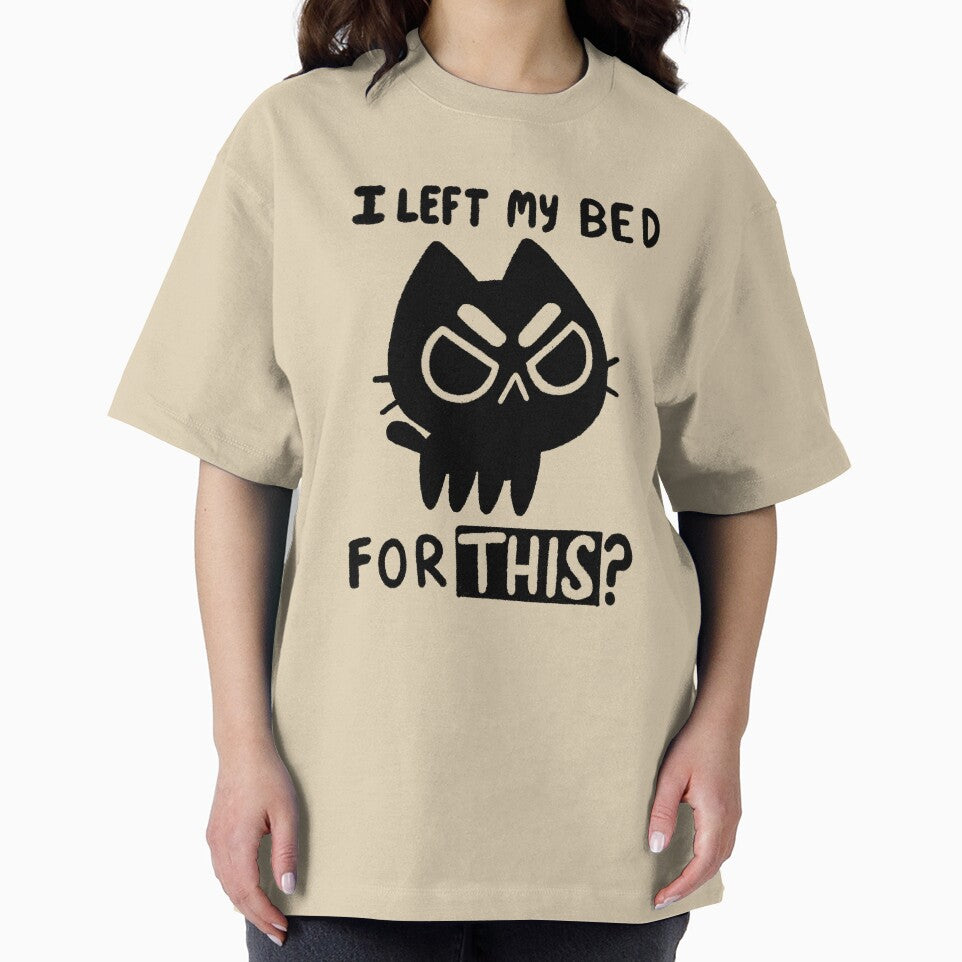 I Left My Bed for this? by TaylorRoss1