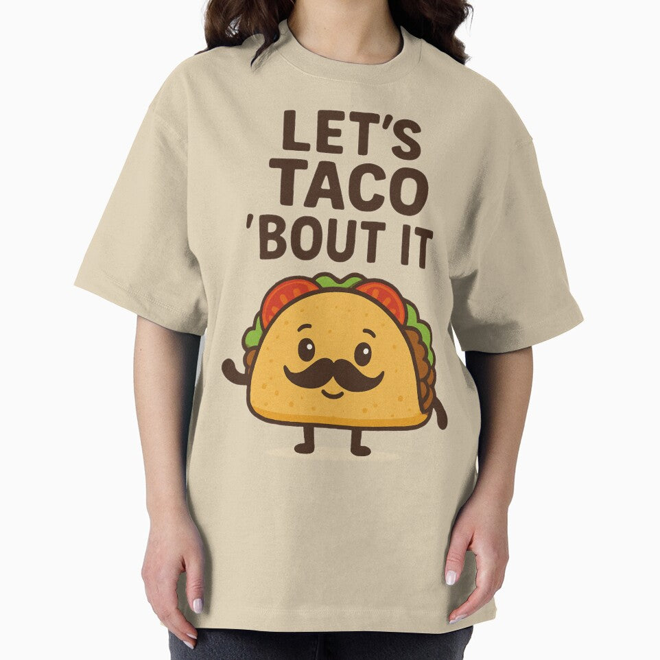 Let’s Taco ’Bout It – Funny Taco with Mustache by MythoWorldddd