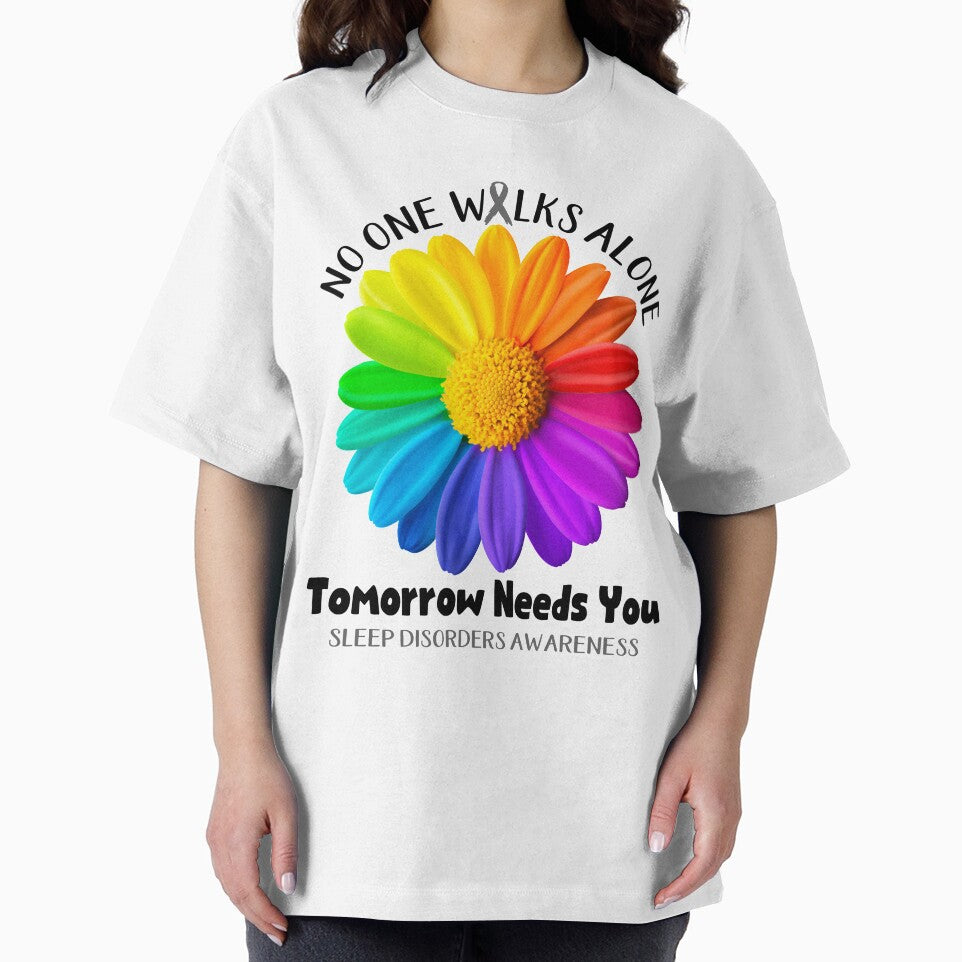 Sleep Disorders Awareness No One Walks Alone Tomorrow Needs You by fannieuxp59