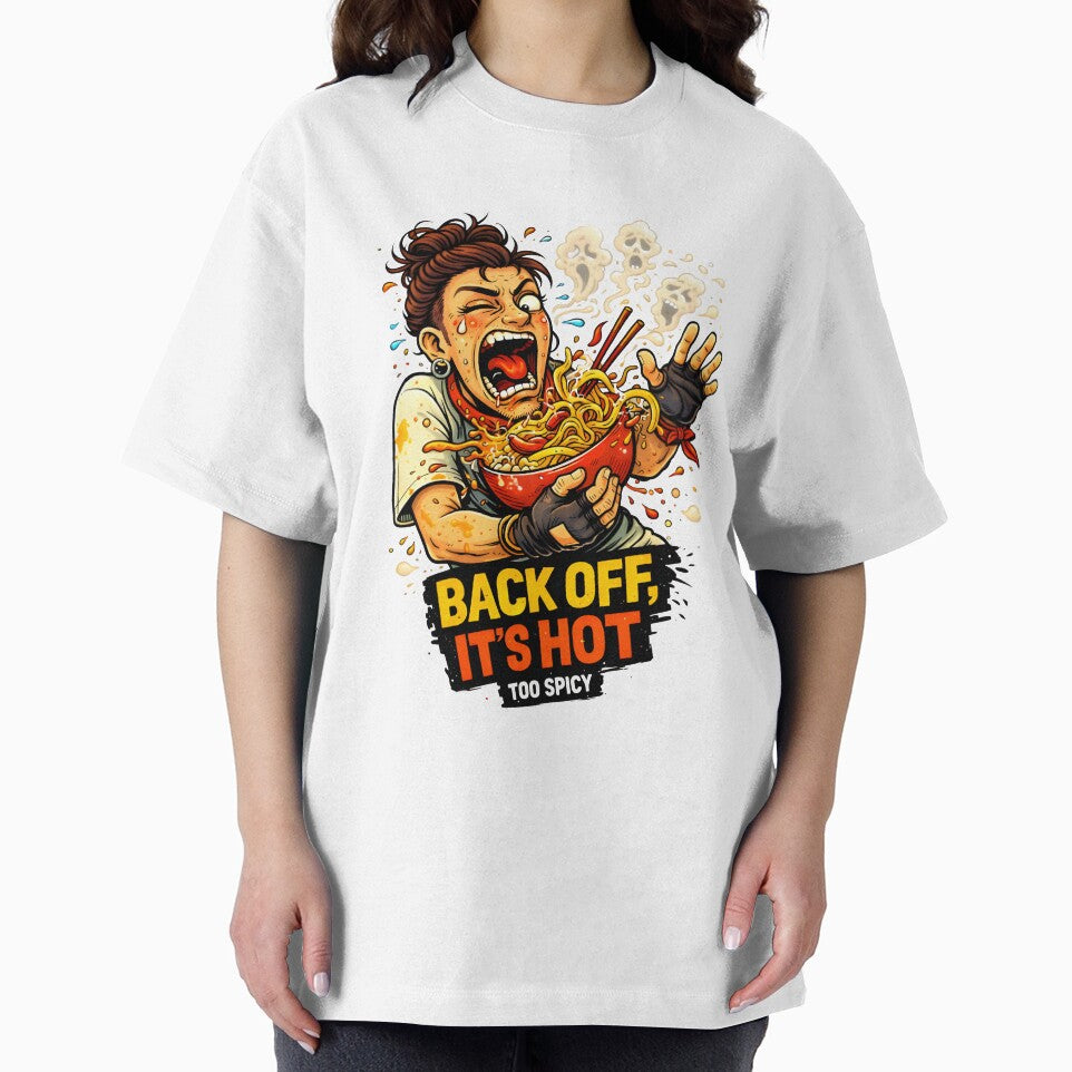Back Off, It’s Hot – Spicy Ramen Chaos Foodie Design (Female Version) by Snackwear Apparel