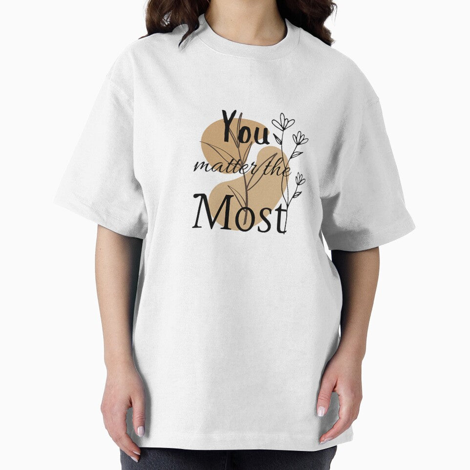 You Matter The Most | Positive Vibes | Empowering by ApeX Style