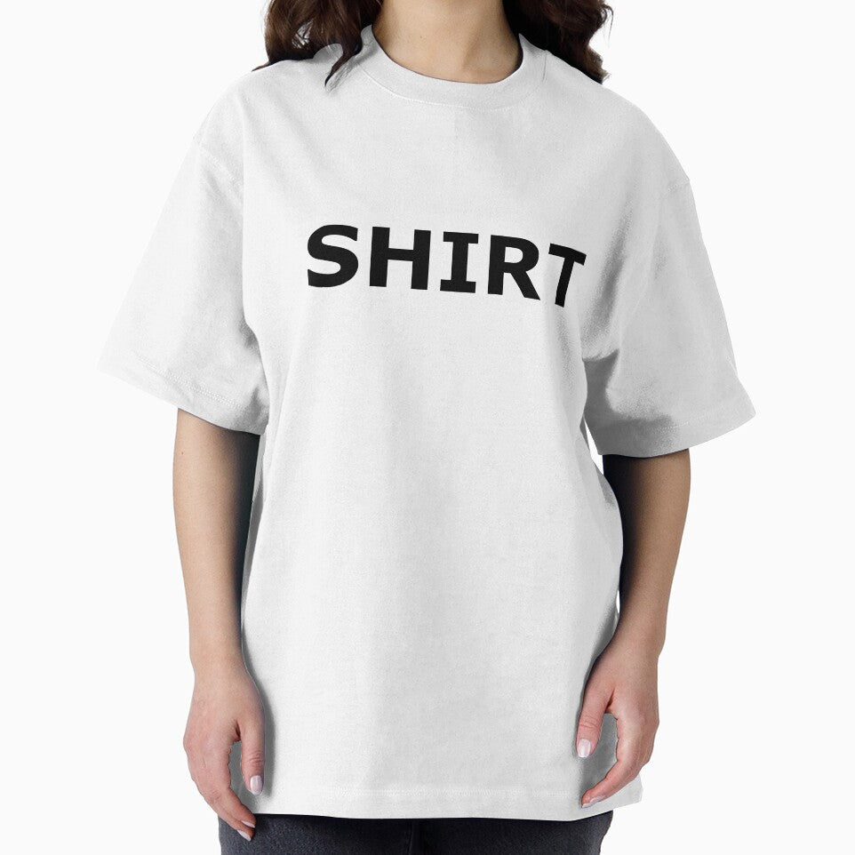 Shirt that says Shirt, Funny T-Shirt, Funny Gift, Humorous Shirt, Best Shirt, Funny by GSizzle1