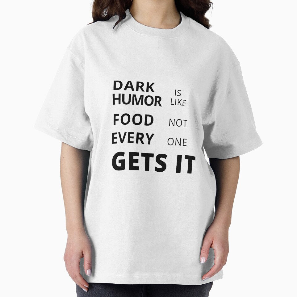 dark humor is like food not everyone gets it sarcastic quote [DH17] by HIPNOTIZAR  CRAFTS