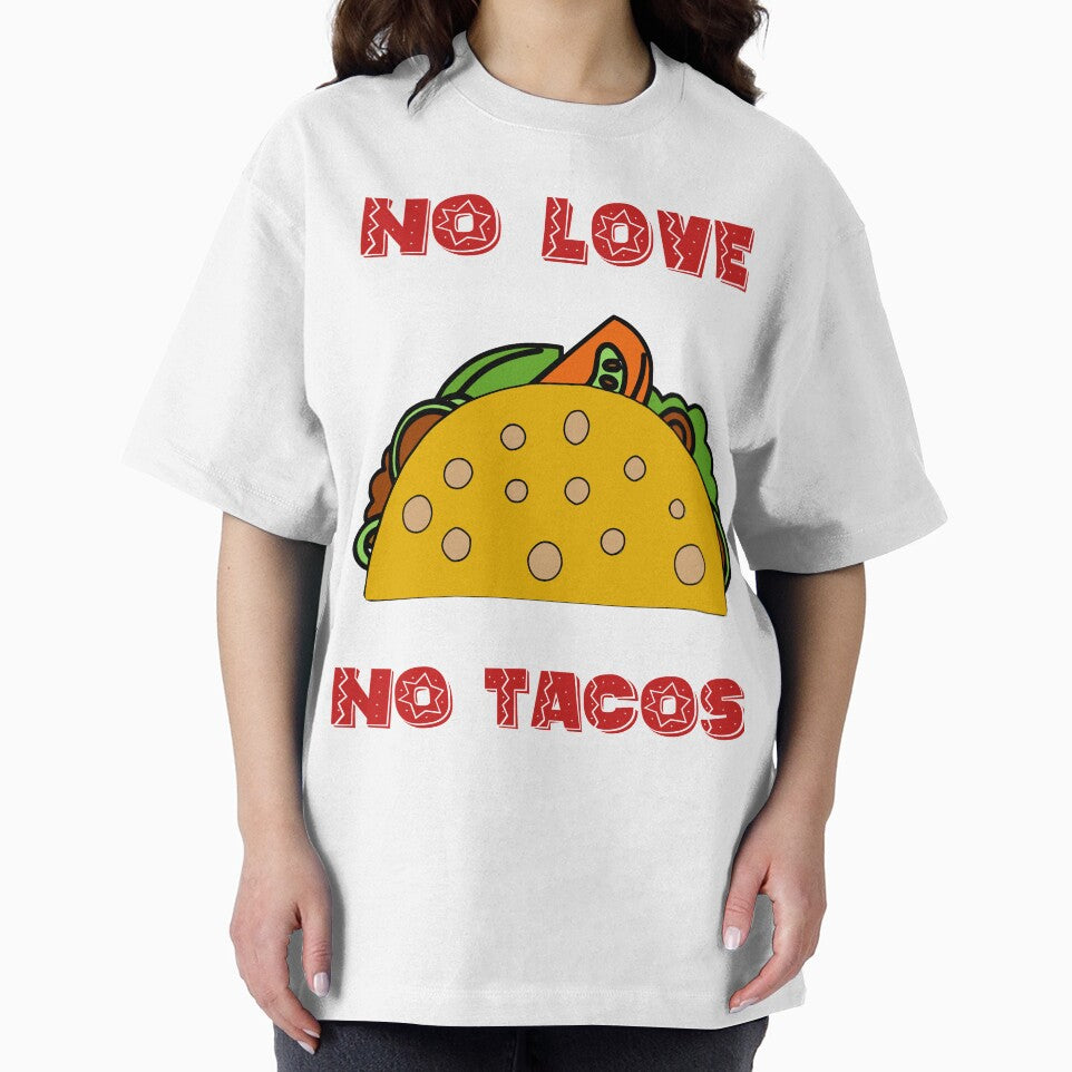 No Love No Tacos | Funny Saying | Cute Graphic by niceb00y