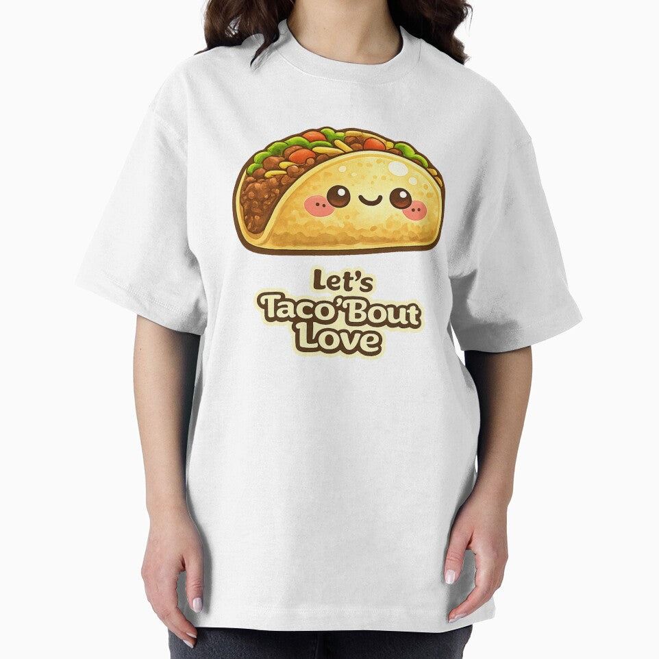 Cute Taco — Lets Taco About Love by DreamMachine69