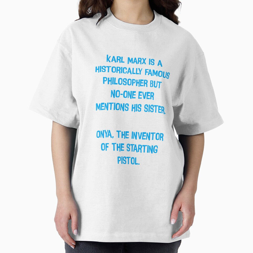 Karl Mark Is A Historically Famous Philosopher But No-one Ever Mentions His Sister. Onya, The Inventor Of The Starting Pistol. Funny Dad Joke by Pete Roberts