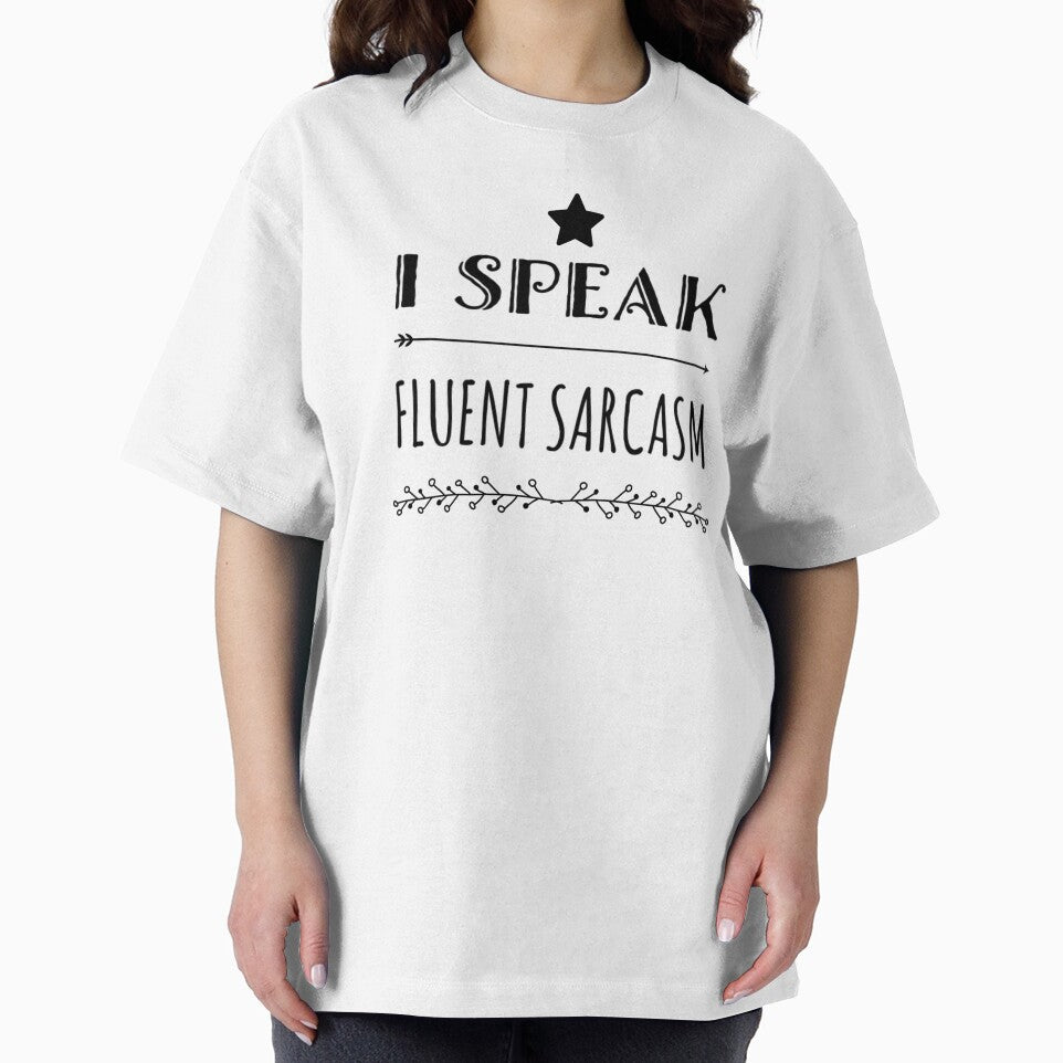 I speak fluent sarcasm fancy funny sayings and quotes by ashdenent