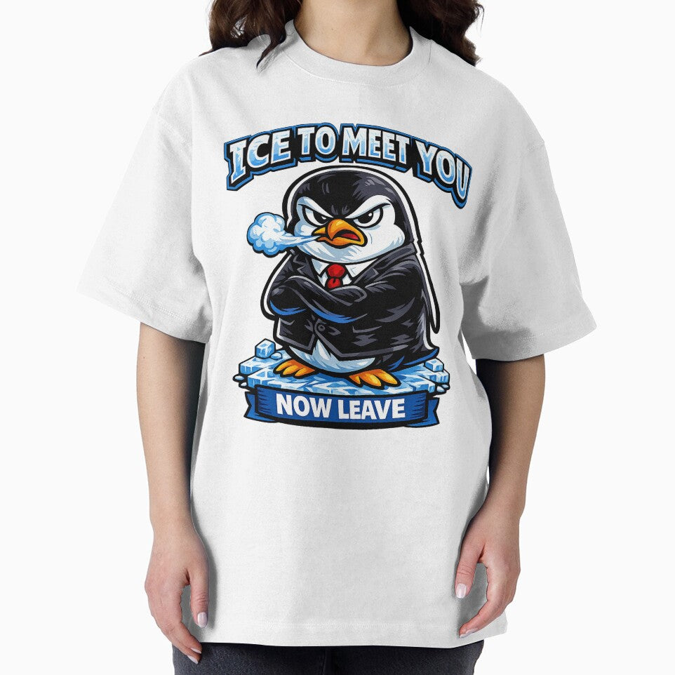 Angry Penguin in Suit – Ice to Meet You Now Leave Funny Penguin Shirt by Cosmic Meme Factory