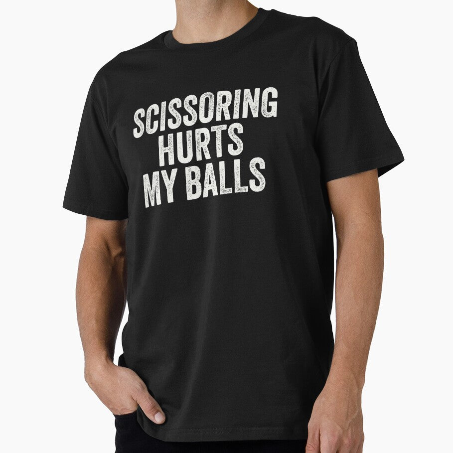 Scissoring Hurts My Balls by Eh Plus Designs