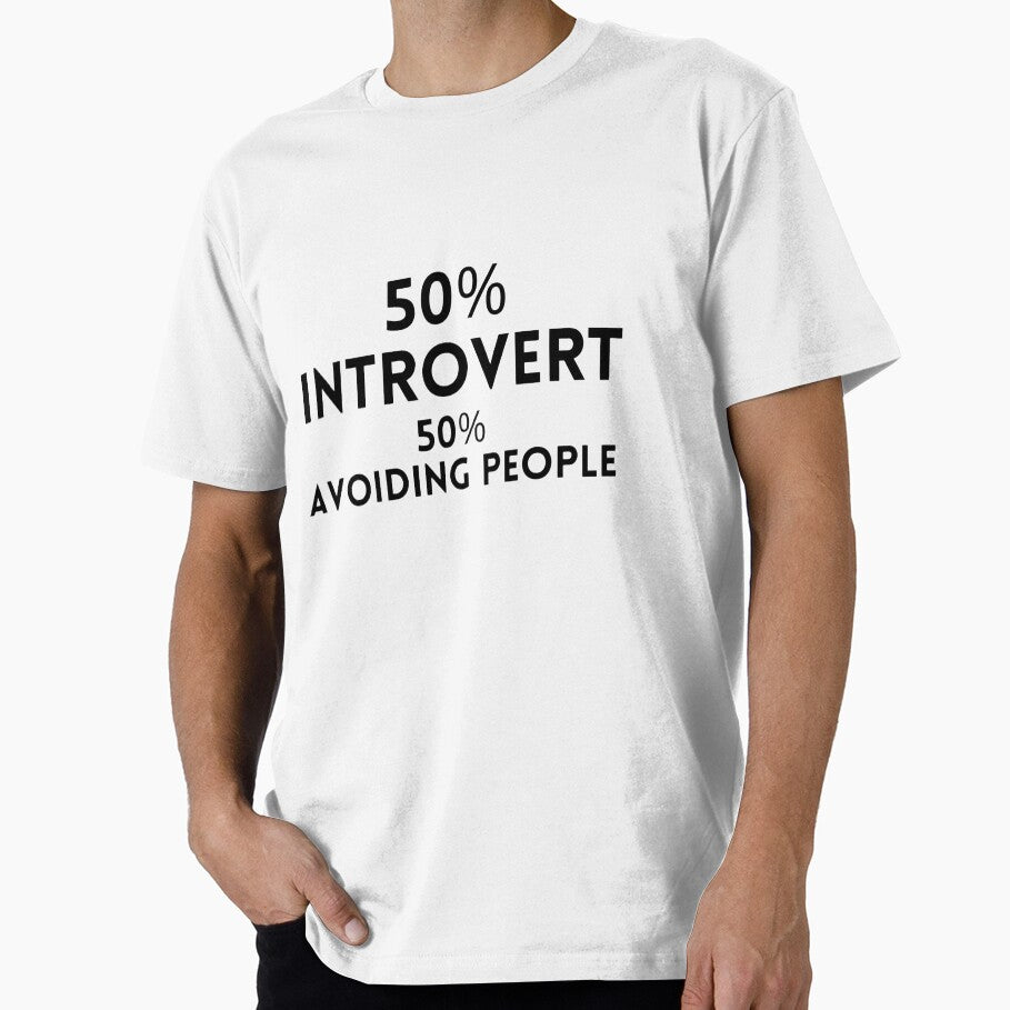50% Introvert 50% Avoiding People Funny Introvert Quote by Artsy Corner