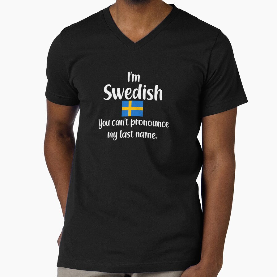 I'm Swedish You Can't Pronounce My Last Name by jutulen