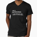 I'm A Pathologist. To Save Time Let's Just Assume I'm Always Right by teesaurus