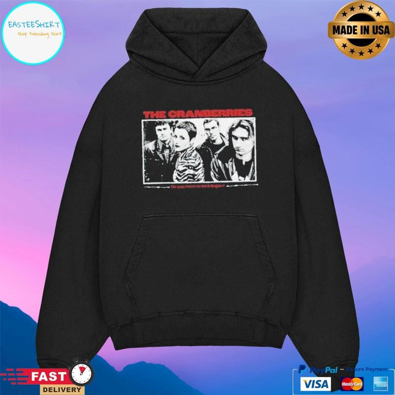 The Cranberries Do You Have To Let It Linger T-Shirts