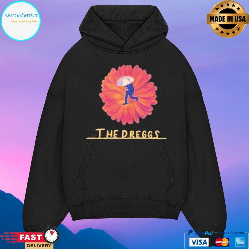 The Dreggs For Your Love Shirt