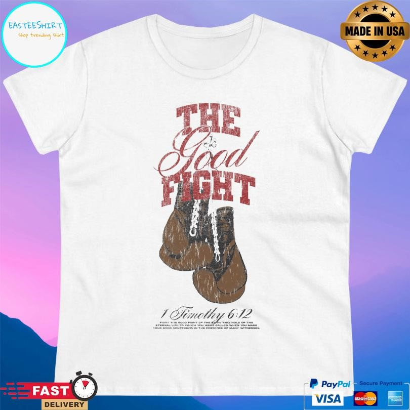 The Good Fight Timothy Shirt