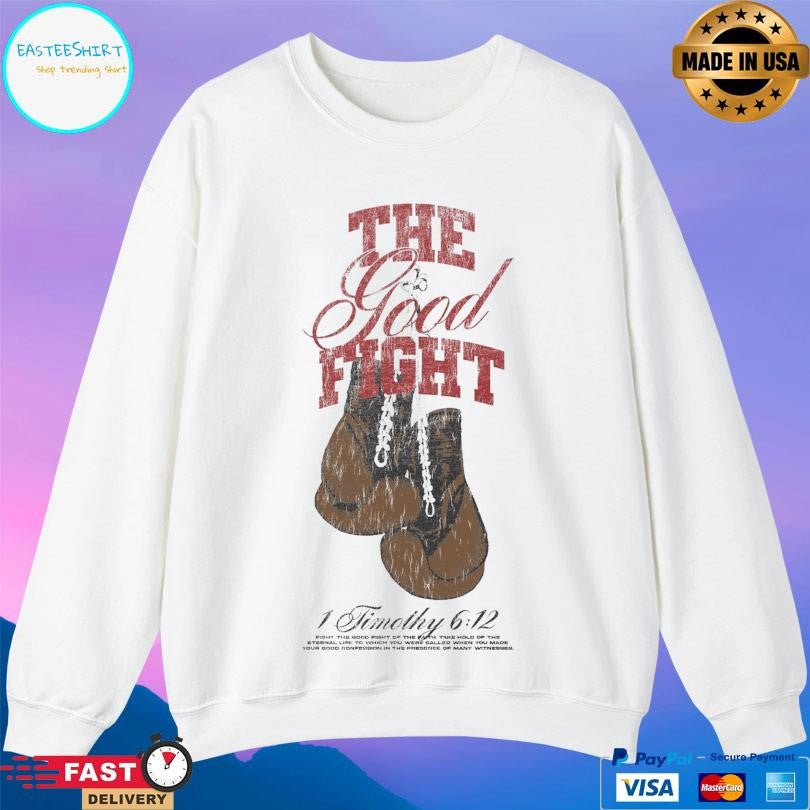 The Good Fight Timothy Shirt