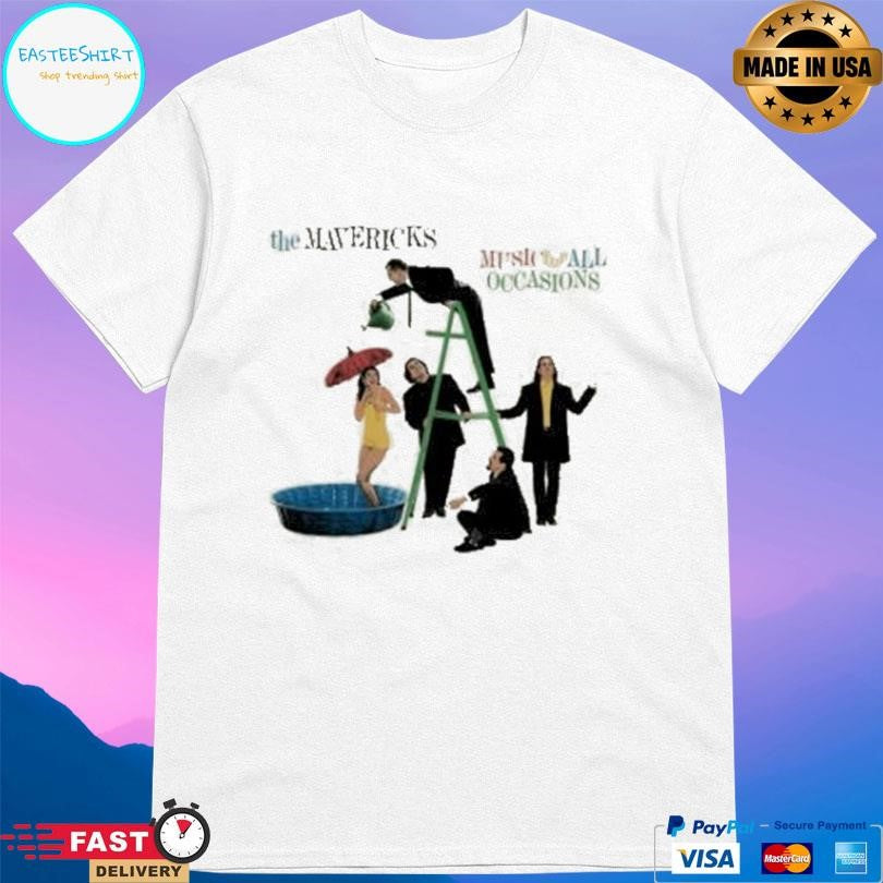 The Mavericks Music For All Occasions Shirt