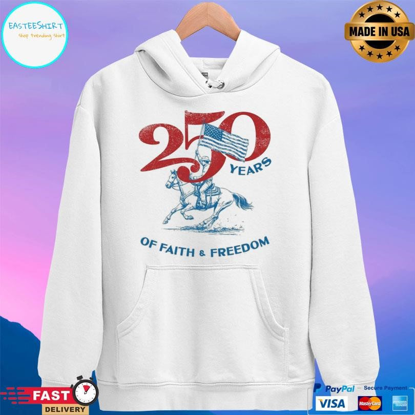 Tpusa 250 Years Of Faith And Freedom Shirt