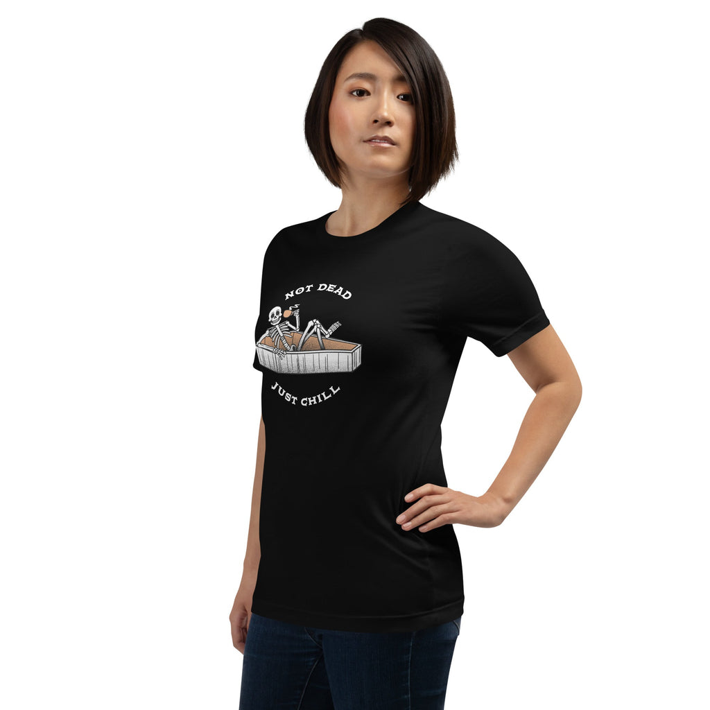 Not Dead Just Chill T-Shirt
