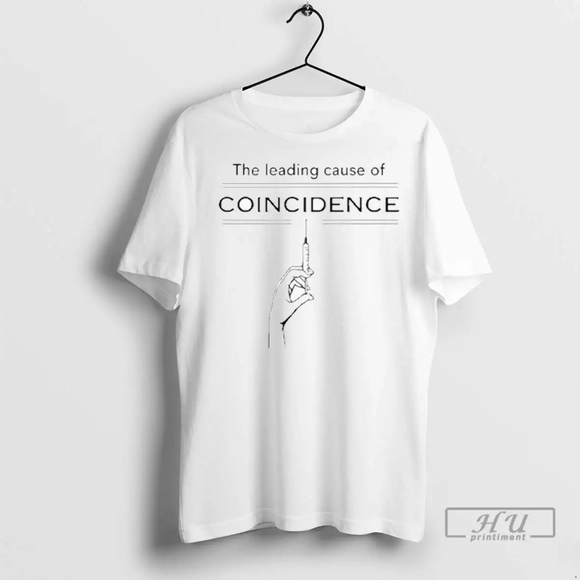 Trending The Leading Cause Of Coincidence T Shirts