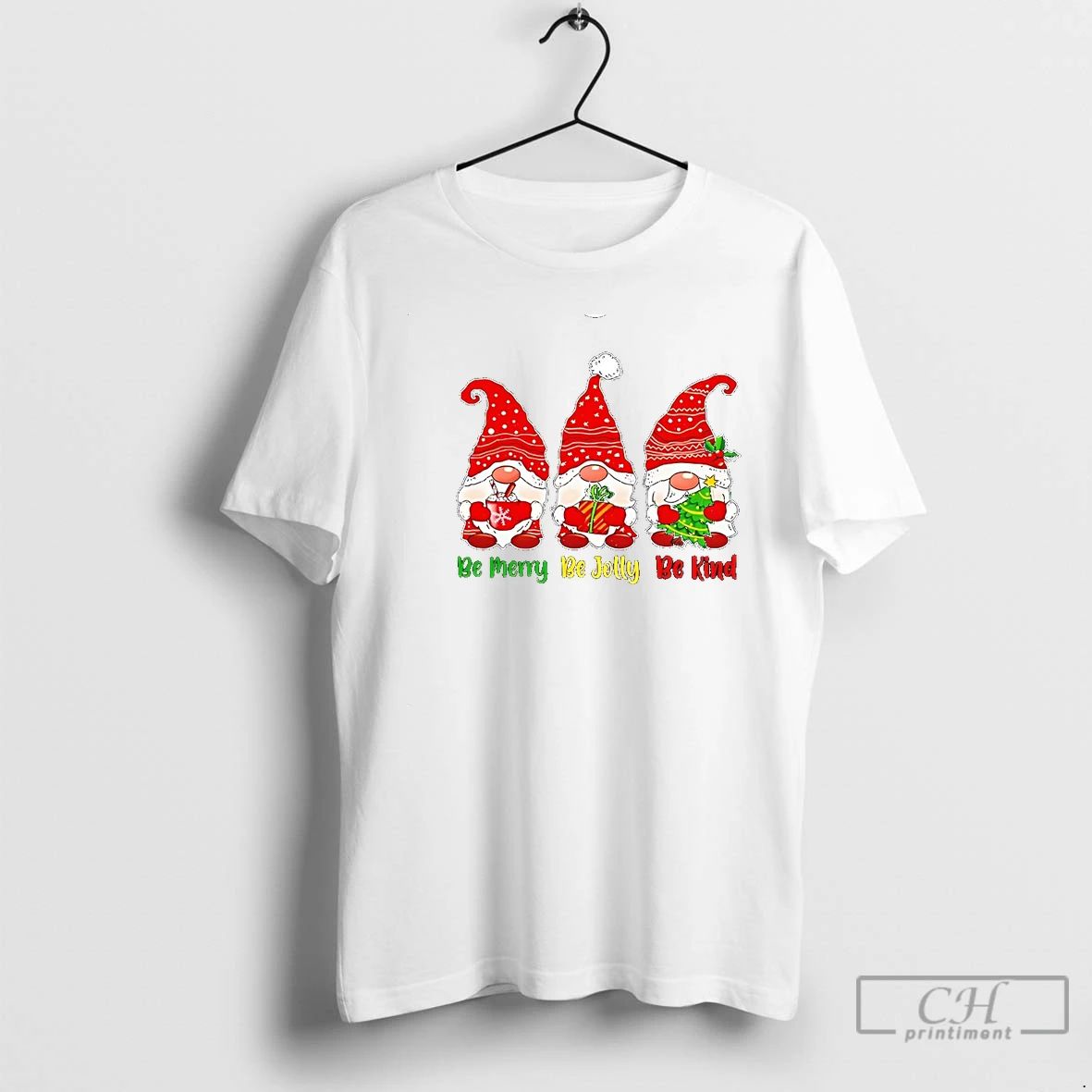 Classic Gnomes Be Merry Be Jolly Be Kind Christmas T Shirts