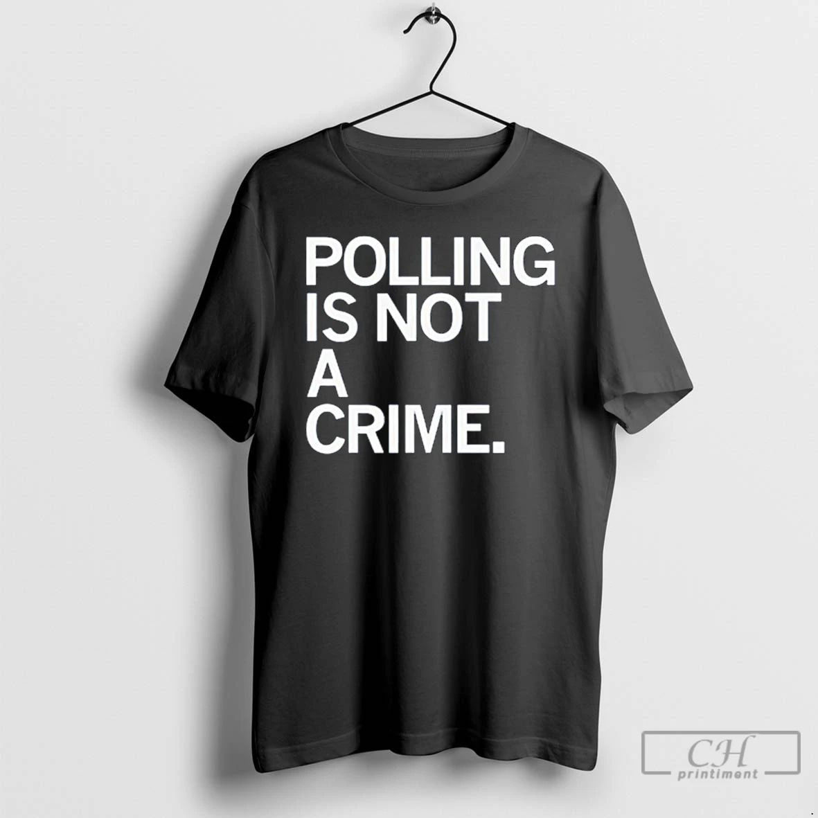 Premium Polling Is Not A Crime T Shirts