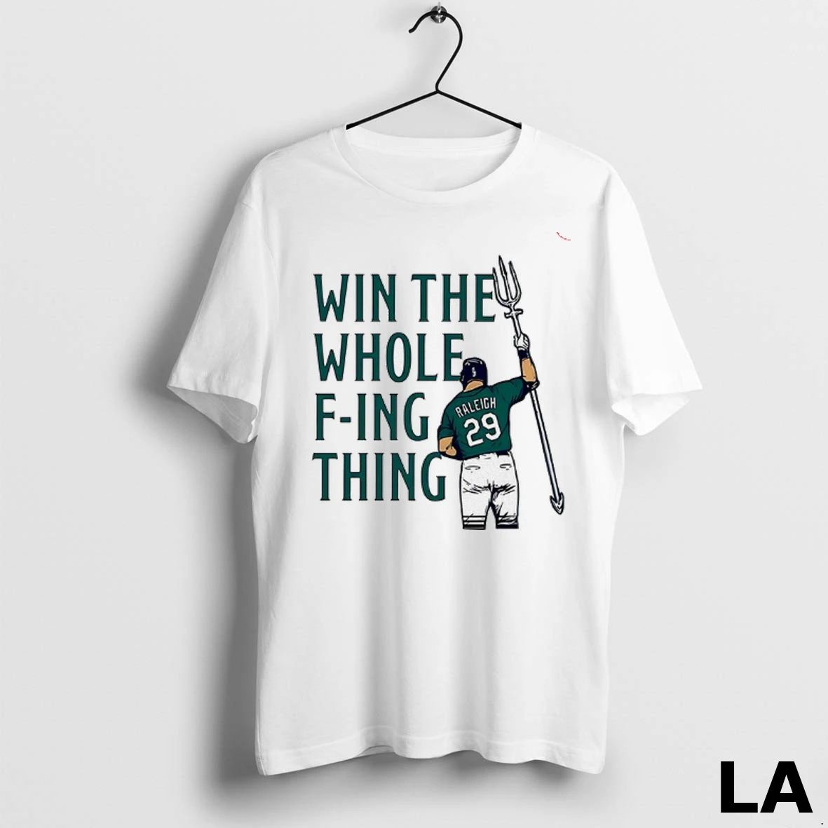 Original Cal Raleigh Win The Whole Fing Thing