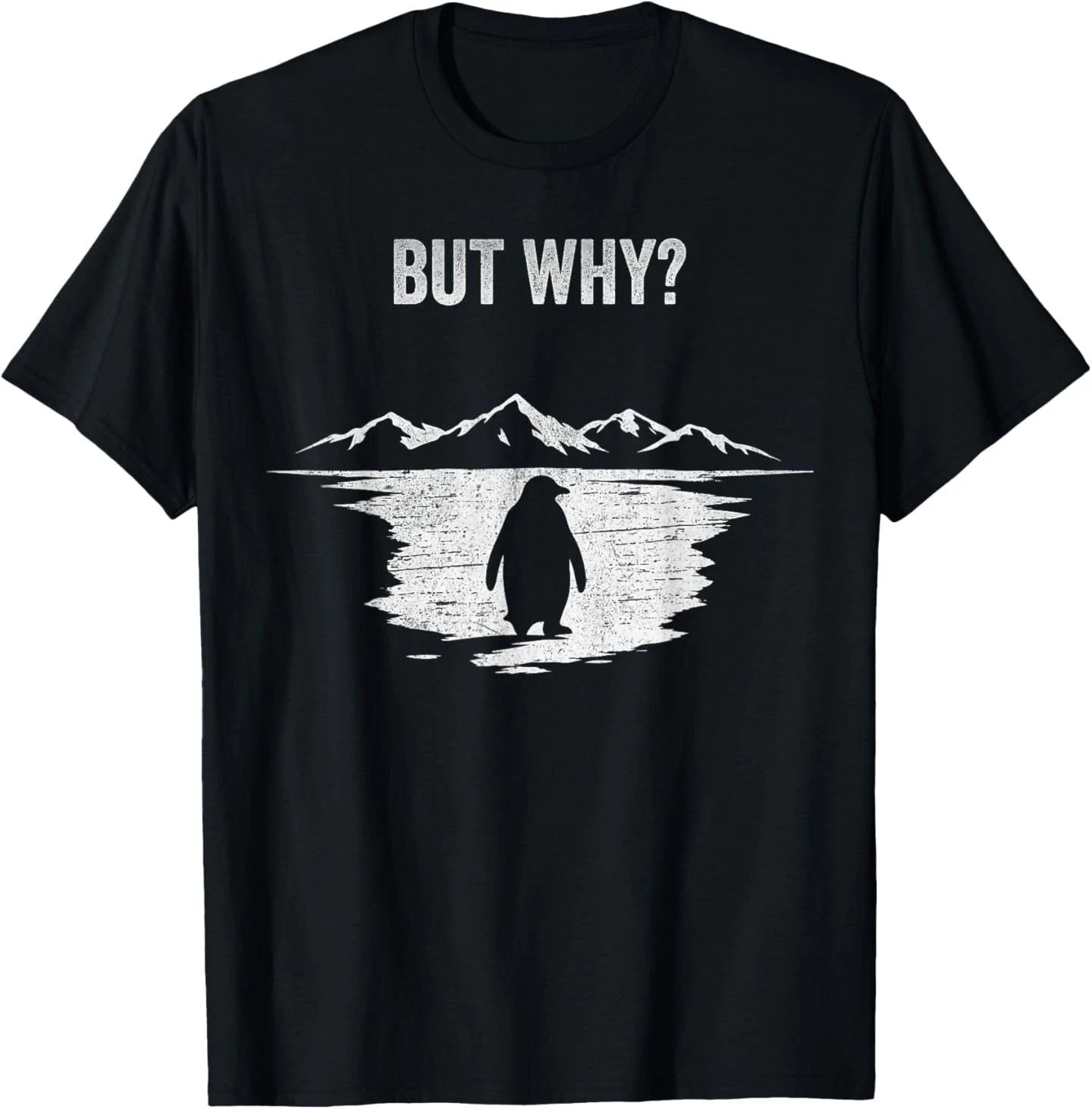 But Why Trendy Nihilist Penguin T-Shirt