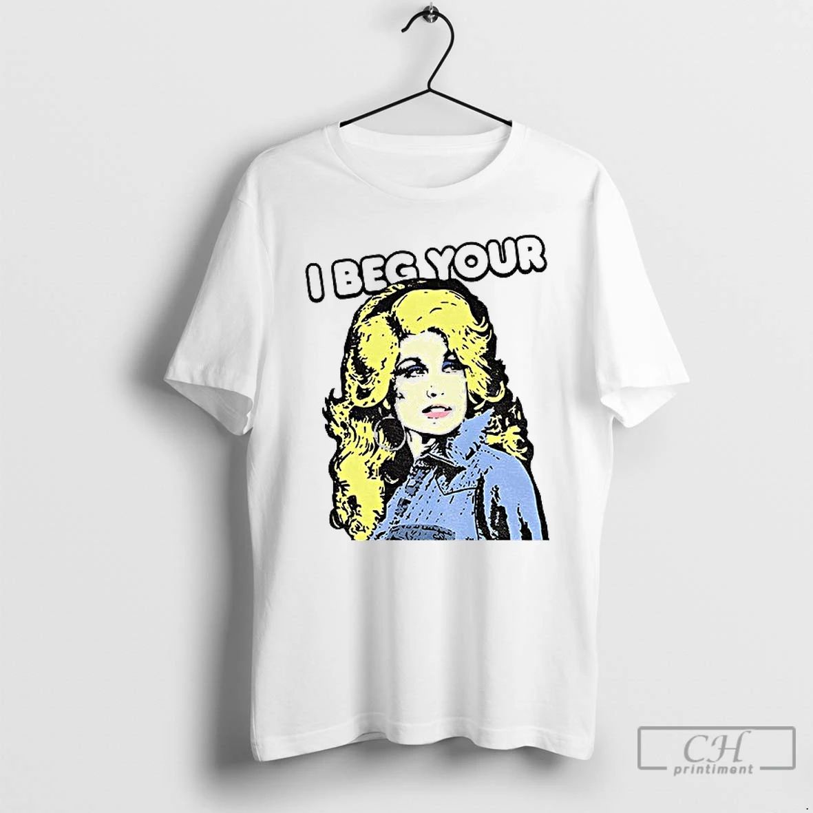 Classic I Beg Your Parton T Shirts