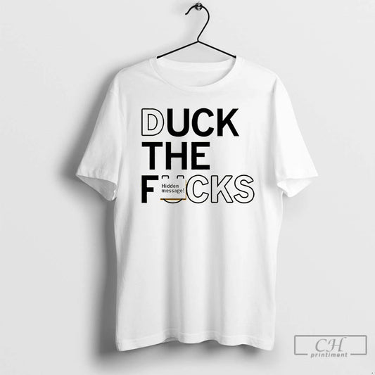 Premium Duck The Fucks 2025 T Shirts