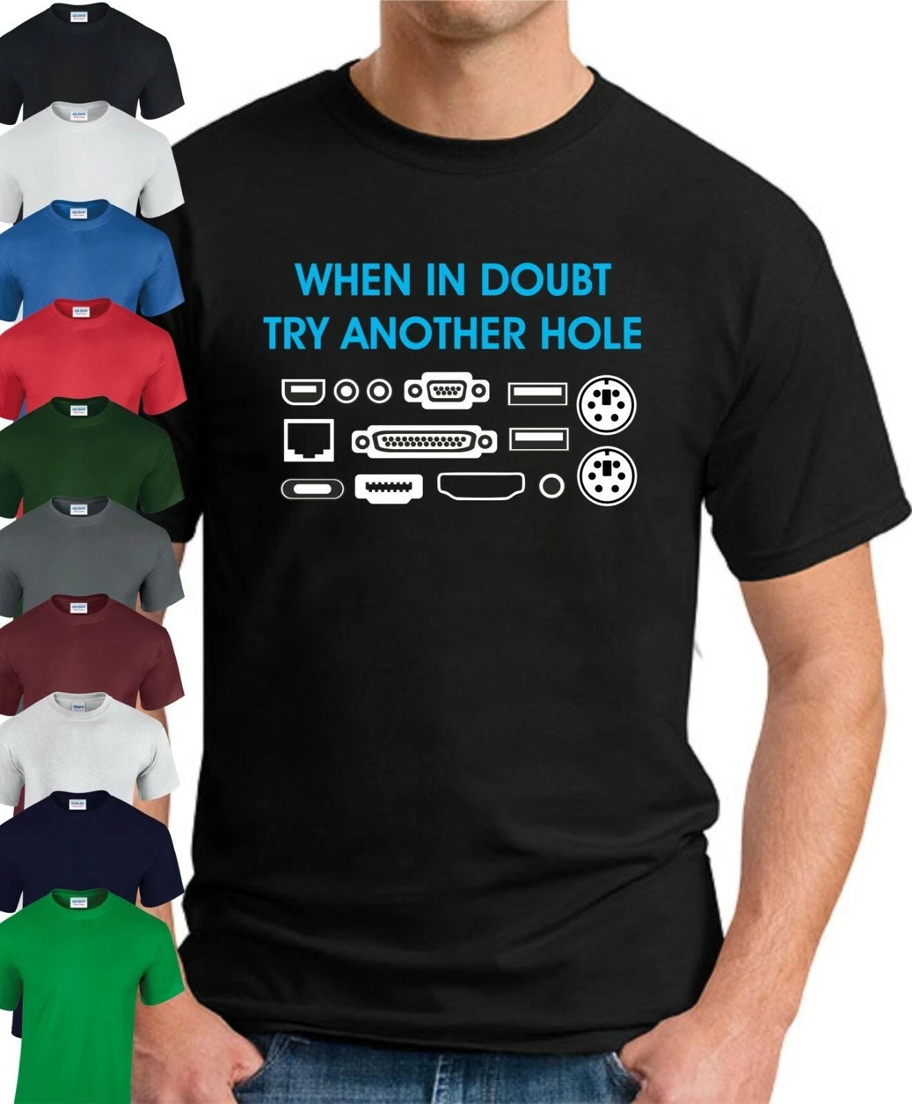 WHEN IN DOUBT TRY ANOTHER HOLE > Funny Slogan Novelty IT Computers Nerd Geek