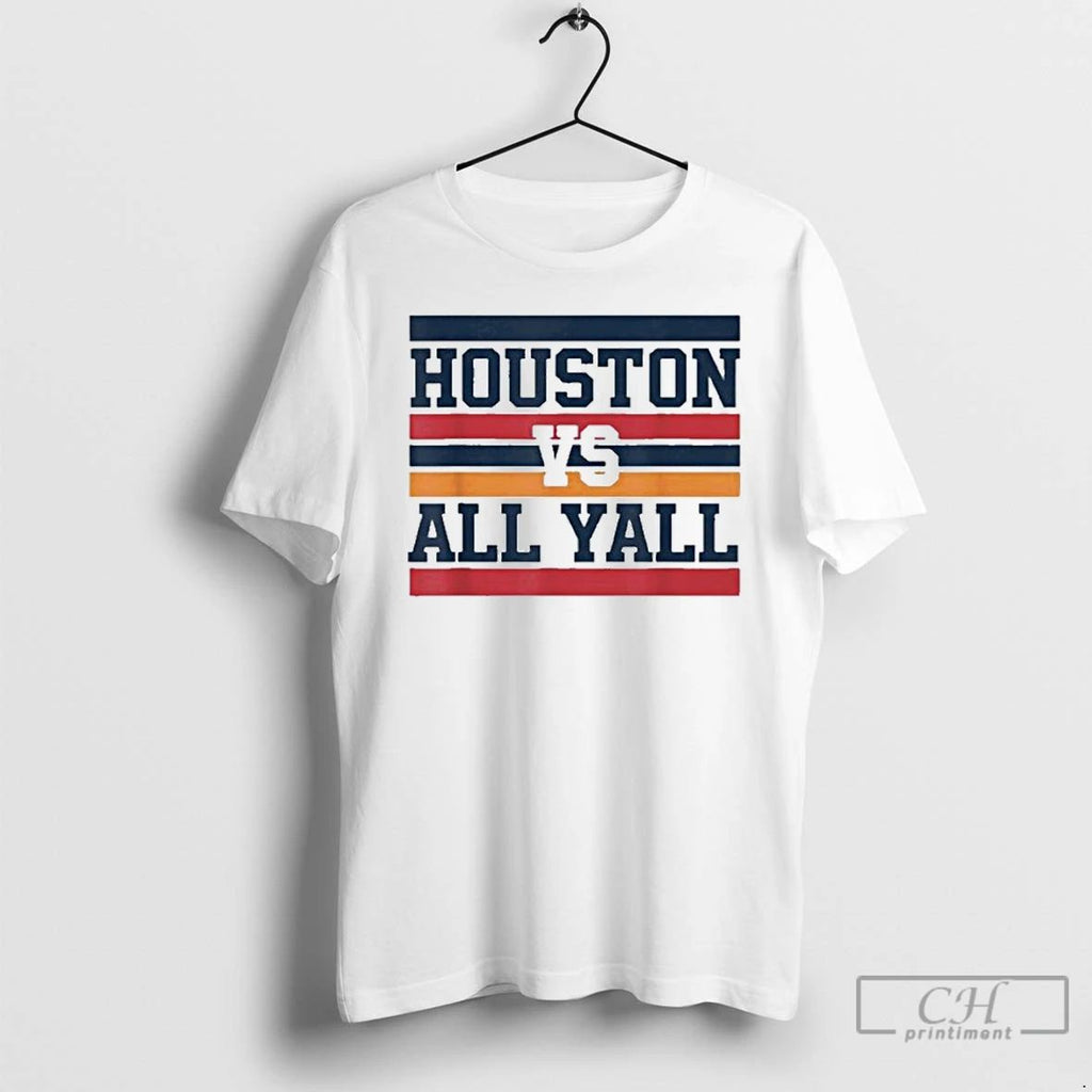 Premium Houston Vs All Yall T Shirts