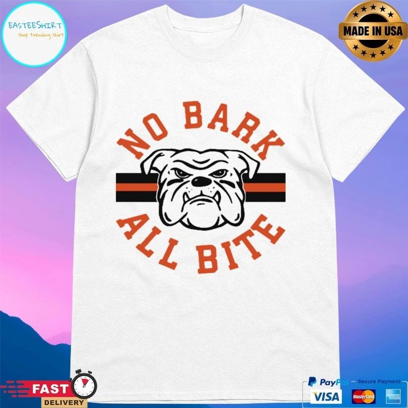 No Bark All Bite Bulldog T-shirt